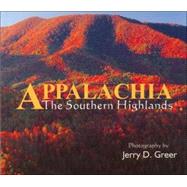 Appalachia The Southern Highlands