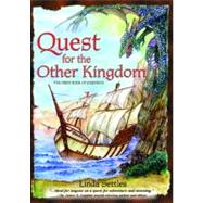 First Book of Journeys : Quest for the Other Kingdom