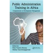 Public Administration Training in Africa: Competencies in Development Management