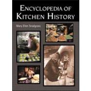 Encyclopedia of Kitchen History