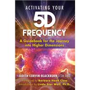 Activating Your 5d Frequency