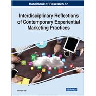 Handbook of Research on Interdisciplinary Reflections of Contemporary Experiential Marketing Practices