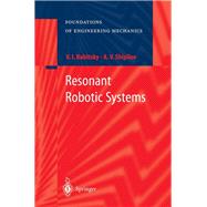 Resonant Robotic Systems