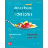 Math and Dosage Calculations for Healthcare Professionals