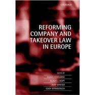 Reforming Company And Takeover Law In Europe