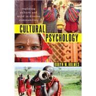 Cultural Psychology Exploring Culture and Mind in Diverse Communities