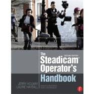 The Steadicam« Operator's Handbook