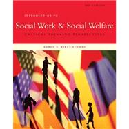 Student Manual for Kirst-Ashman's Introduction to Social Work & Social Welfare: Critical Thinking Perspectives, 3rd