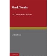 Mark Twain: The Contemporary Reviews