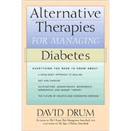 Alternative Therapies for Managing Diabetes : Everything You Need to Know About