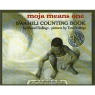 Moja Means One : Swahili Counting Book