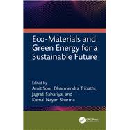 Eco-Materials and Green Energy for a Sustainable Future