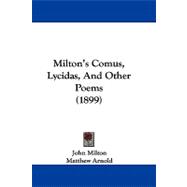 Milton's Comus, Lycidas, and Other Poems