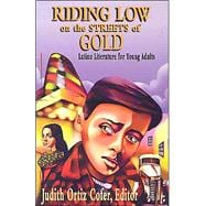 Riding Low on Streets of Gold