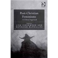 Post-Christian Feminisms: A Critical Approach