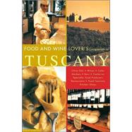 The Food and Wine Lover's Companion to Tuscany