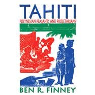Tahiti: Polynesian Peasants and Proletarians