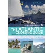 The RCC Pilotage Foundation Atlantic Crossing Guide