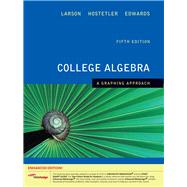 College Algebra A Graphing Approach, Enhanced Edition (with Enhanced WebAssign 1-Semester Printed Access Card)