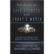 The Book of Life Secrets for Today’s World