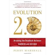 Evolution 2.0 Breaking the Deadlock Between Darwin and Design