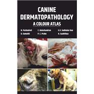 Canine Dermatopathology: A Colour Atlas