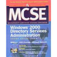 MCSE Implementing and Administering a Windows 2000 Directory Services Infrastructure Study Guide