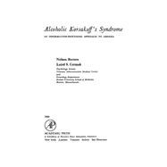 Alcoholic Korsakoff's Syndrome : An Information Processing Approach to Amnesia