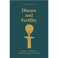 Disease and Fertility : Monograph