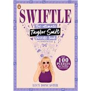 Swiftle The ultimate Taylor Swift puzzle book