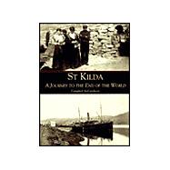 St. Kilda : A Journey to the End of the World