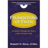 Foundations of the Faith 101: A Journey Through the Basics of the Christian Faith