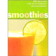 The Smoothies Deck 50 Recipes for High-Energy Refreshment Cards