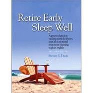 Retire Early Sleep Well: A Practical Guide to Modern Portfolio Theory, Asset Allocation and Retirement Planning in Plain English