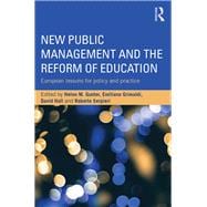 New Public Management and the Reform of Education: European lessons for policy and practice