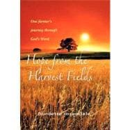Hope from the Harvest Fields: One Farmer's Journey Through God's Word