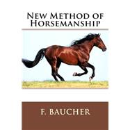 New Method of Horsemanship