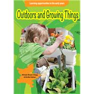 Learning Opportunities in the Early Years: Outdoors and growing things
