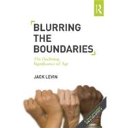 Blurring The Boundaries: The Declining Significance of Age