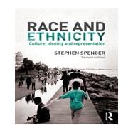 Race and Ethnicity: Culture, Identity and Representation