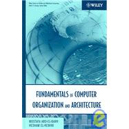 Fundamentals of Computer Organization and Architecture & Advanced Computer Architecture and Parallel Processing, 2 Volume Set,9780471703808