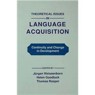 Theoretical Issues in Language Acquisition