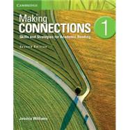Making Connections 1: Skills and Strategies for Academic Reading