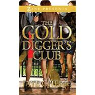 The Golddigger's Club A Novel