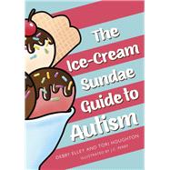 The Ice-cream Sundae Guide to Autism