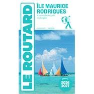 Guide du Routard Île Maurice et Rodrigues 2026/27