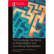 The Routledge Handbook on Radicalisation and Countering Radicalisation