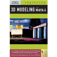 Exploring 3D Modeling  with Maya 6