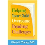 Helping Your Child Overcome Reading Challenges,9781462543809