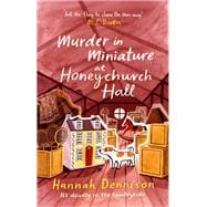 Murder in Miniature at Honeychurch Hall